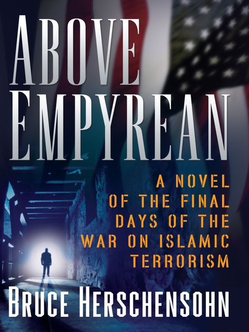 Title details for Above Empyrean by Bruce Herschensohn - Available